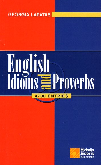 English Idioms and Proverbs 4700 Entries