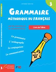 GRAMMAIRE METHODIQUE DU FRANCAIS 3 DELF B1 METHODE