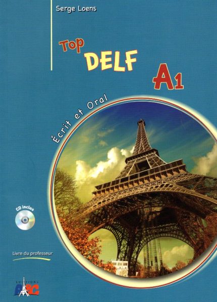Top Delf A1 Ecrit et Oral et CD Livre du Professeur
