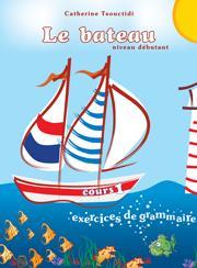 Le Bateau 1 Exercices de grammaire