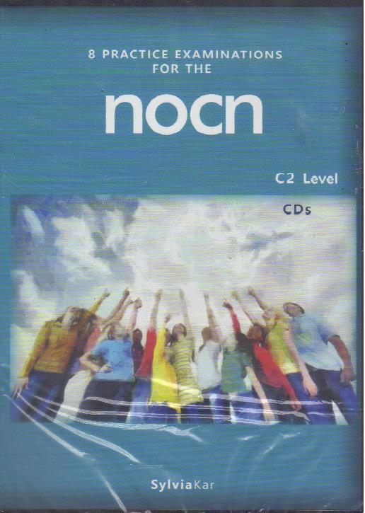 8 PRACTICE EXAMINATIONS FOR THE NOCN C2 - CDs