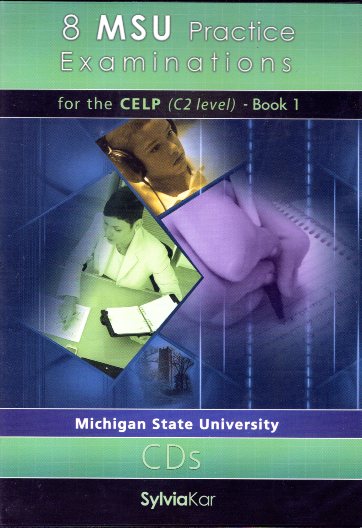 8 MSU Practice Examinations for the CELP C2 Book 1 CDs