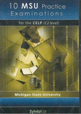 10 MSU PRACTICE EXAMINATIONS 2 C2 CD CLASS CELP
