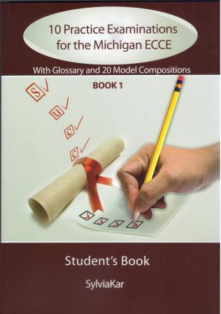 10 Practice Examinations for the Michigan ECCE - Book 1 Students Book