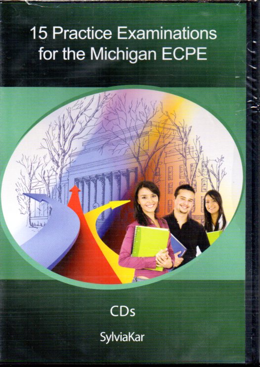 15 PRACTICE EXAMINATIONS 1 ECPE CD CLASS