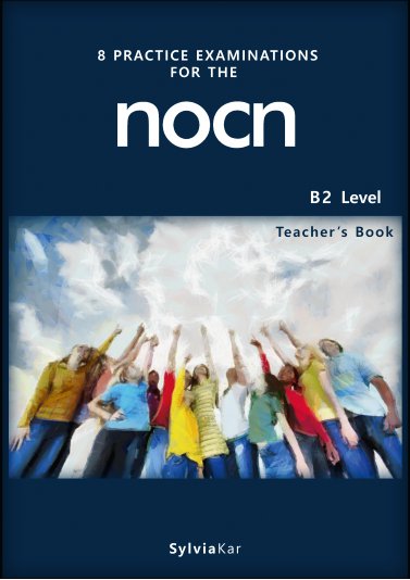 8 Practice Examinations for the NOCN B2 Teacher's Book