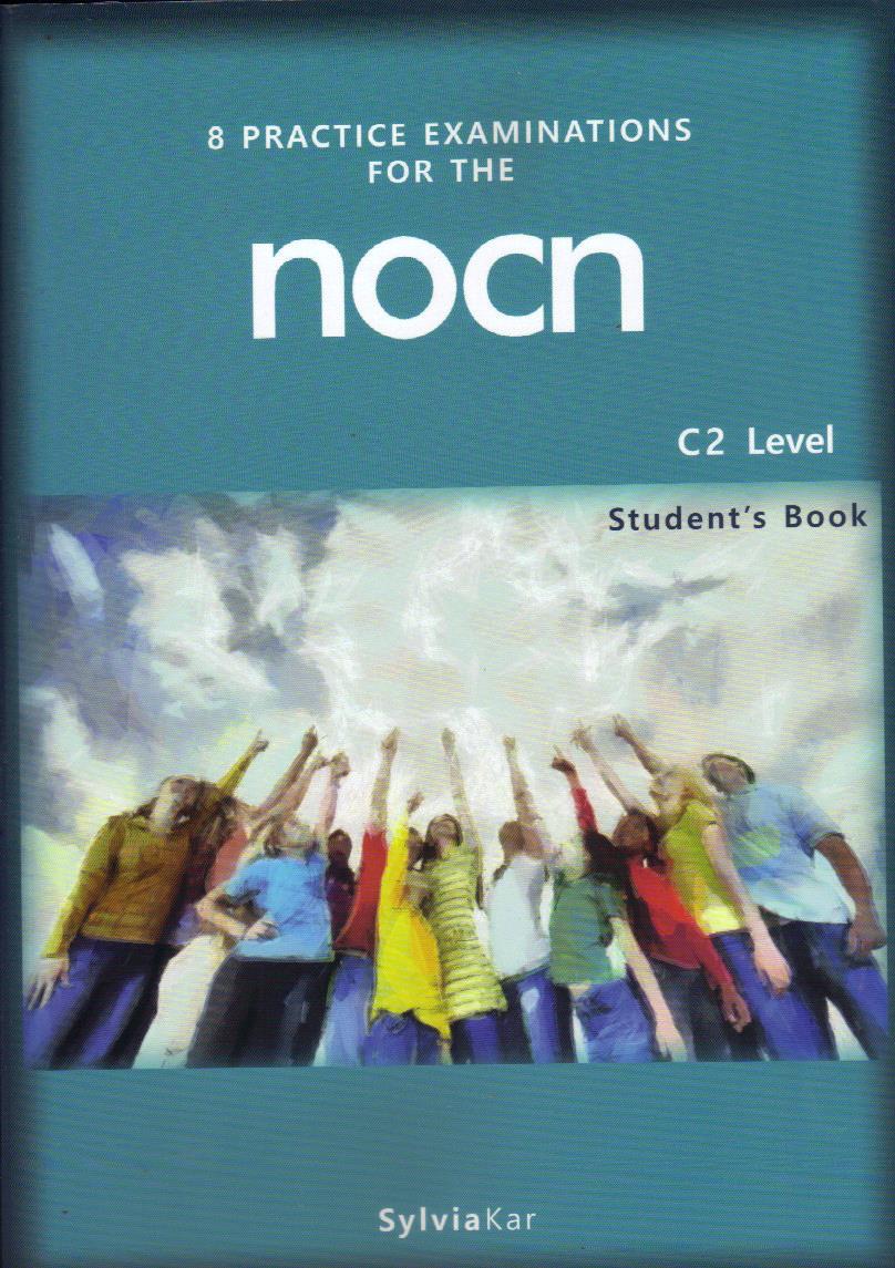 8 PRACTICE EXAMINATION FOR THE NOCN SB C2