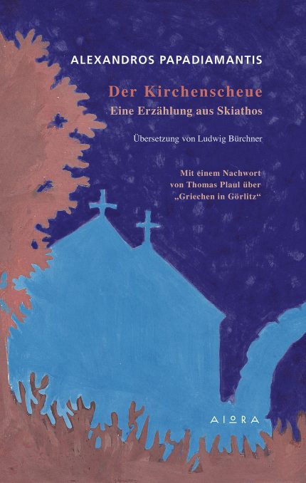 Der Kirchenscheue Eine Erzahlung aus Skiathos