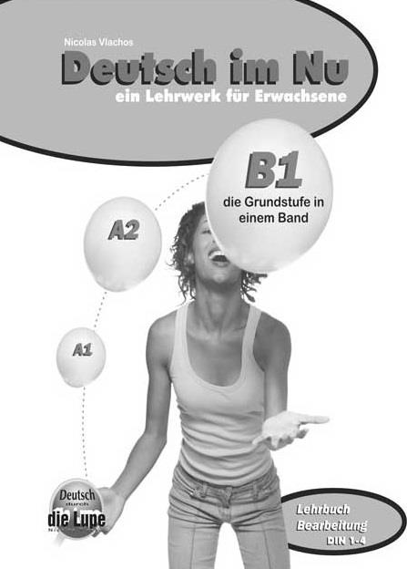 Deutsch im Nu Bearbeitung zu Lehrbuch A1-B1