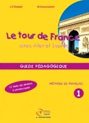 LE TOUR DE FRANCE 1 GUIDE PEDAGOGIQUE