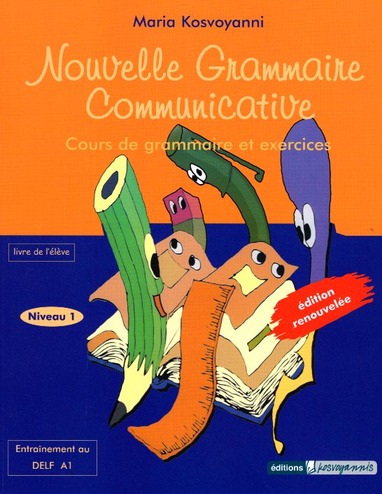 Nouvelle Grammaire Communicative 1 Livre de l'eleve renouvelee edition