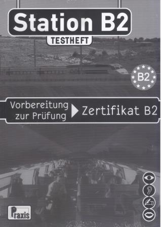 STATION B2 Testheft mit Audio CD