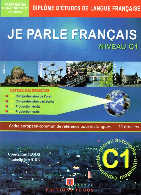 Je Parle Francais Niveau C1 Ecrit & Oral