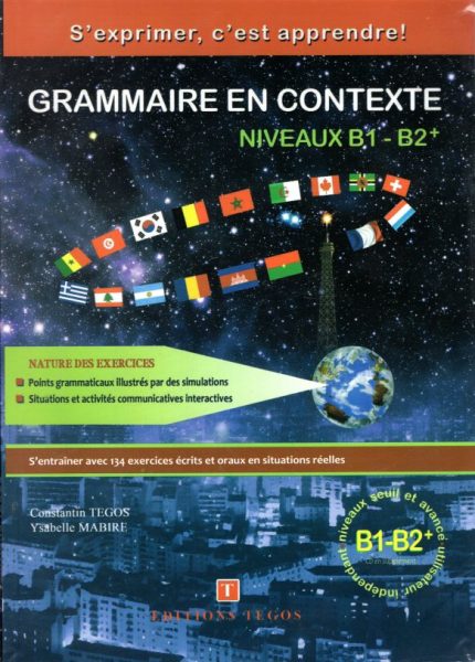 Grammaire en Contexte Niveuax B1-B2+ + Corriges + 2CD en supplement