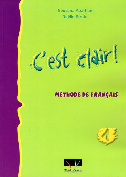 C'est clair 1 Methode de Francais