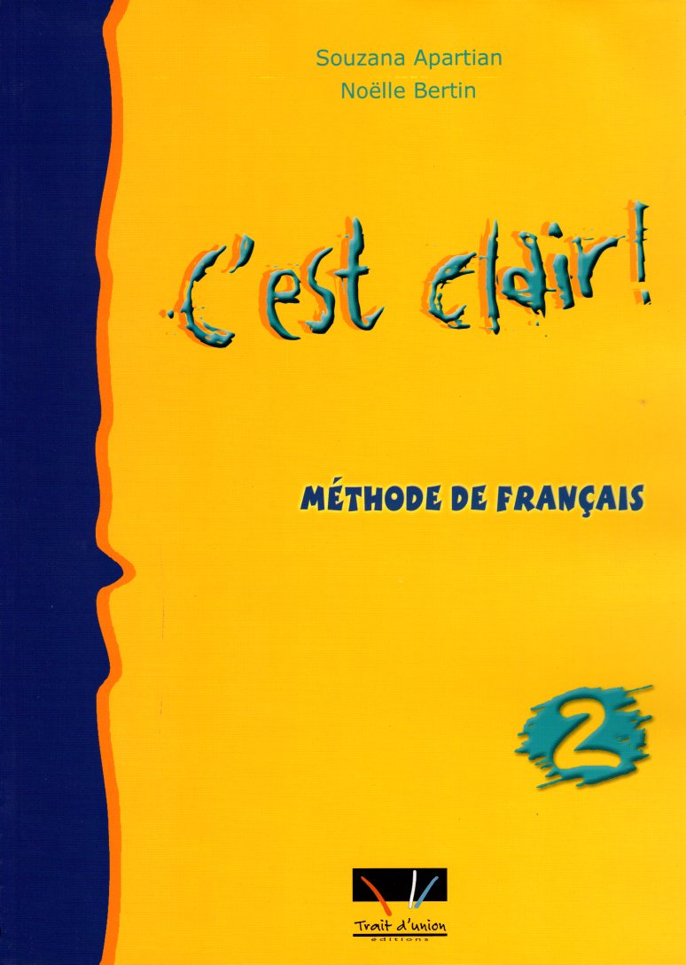 C'est clair 2 Methode de Francais