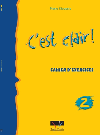 C'est clair 2 Cahier d'exercices