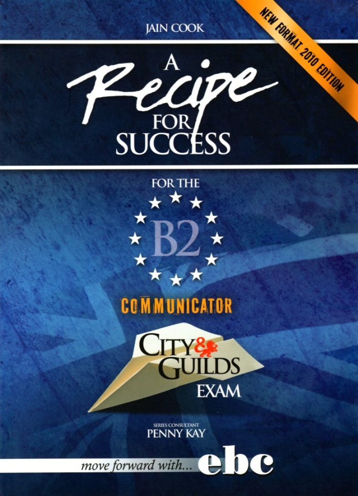 RECIPE FOR SUCCESS CITY & GUILDS B2 TEACHER'S RECIPE FOR SUCCESS CITY & GUILDS B2 TEACHER'S