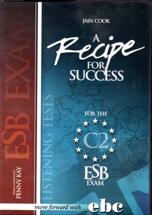 RECIPE FOR SUCCESS ESB EXAMS C2