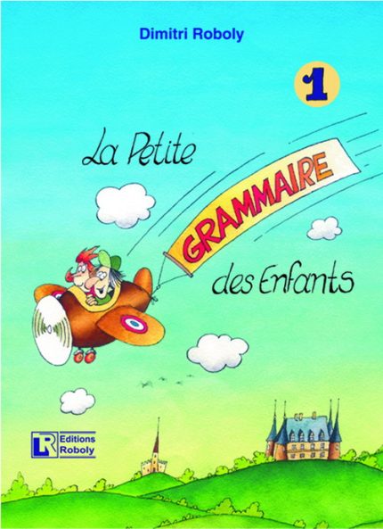 La Petit Grammaire des Enfants 1 Methode