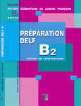 PREPARATION DELF B2 METHODE ECRIT