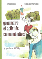 GRAMMAIRE ET ACTIVITES COMMUNICATIVES METHODE