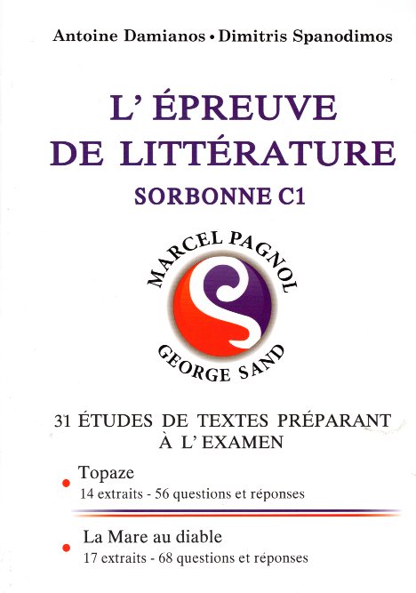 L'Epreuve de Litterature Sorbonne C1 Topaze,La mare au diable 2019