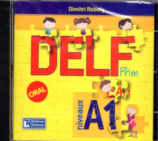 DELF Prim Niveaux A1.1-A1 - CD audio