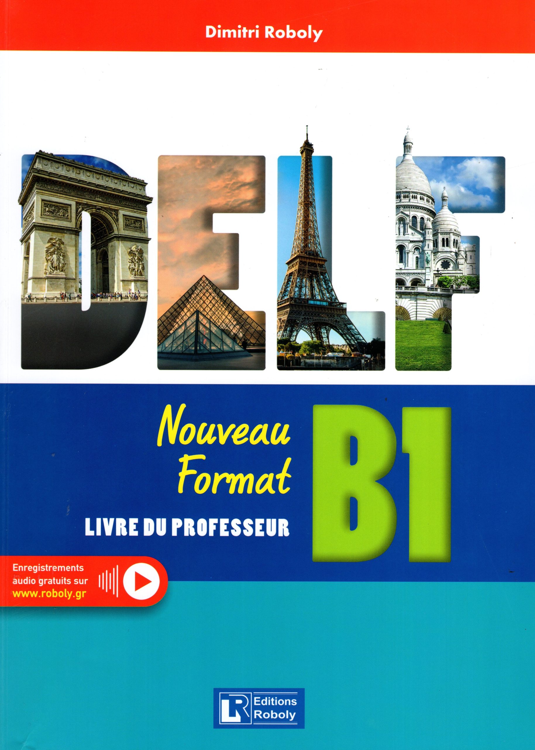 DELF B1 Nouveau Format 2022 Livre du Professeur