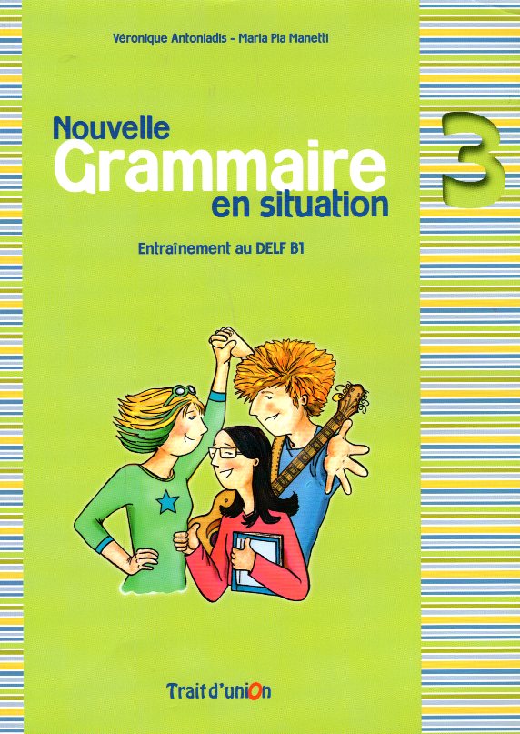Nouvelle Grammaire en situation 3