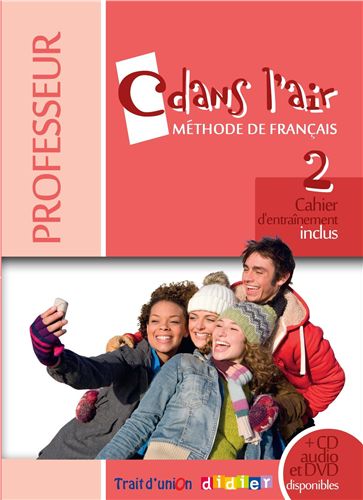 C dans l' air 2 Livre du Professeur + Audio CD et DVD disponibles