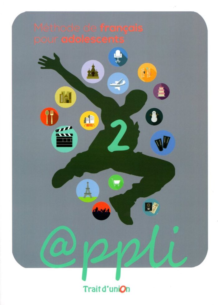 Appli 2 Methode de francais pour adolescents Appli 2 Methode de francais pour adolescents