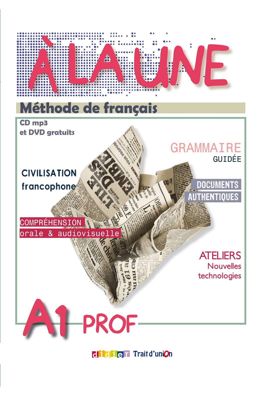 A La Une A1 Methode de francais Professeur + CD mp3 + DVD