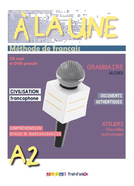 A La Une Methode de Francais A2 + CD mp3 + DVD