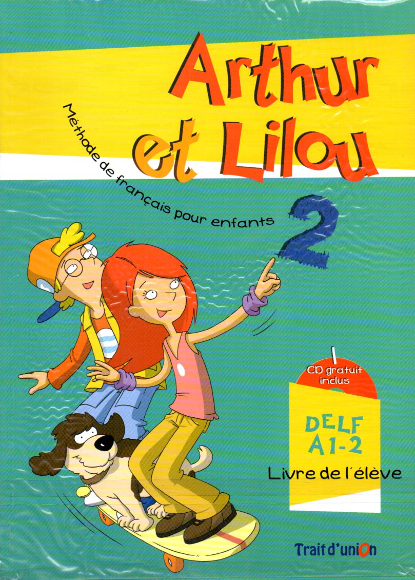 Arthur Et Lilou 2 Pack Livre de l' eleve + Cahier d'exercices + CD
