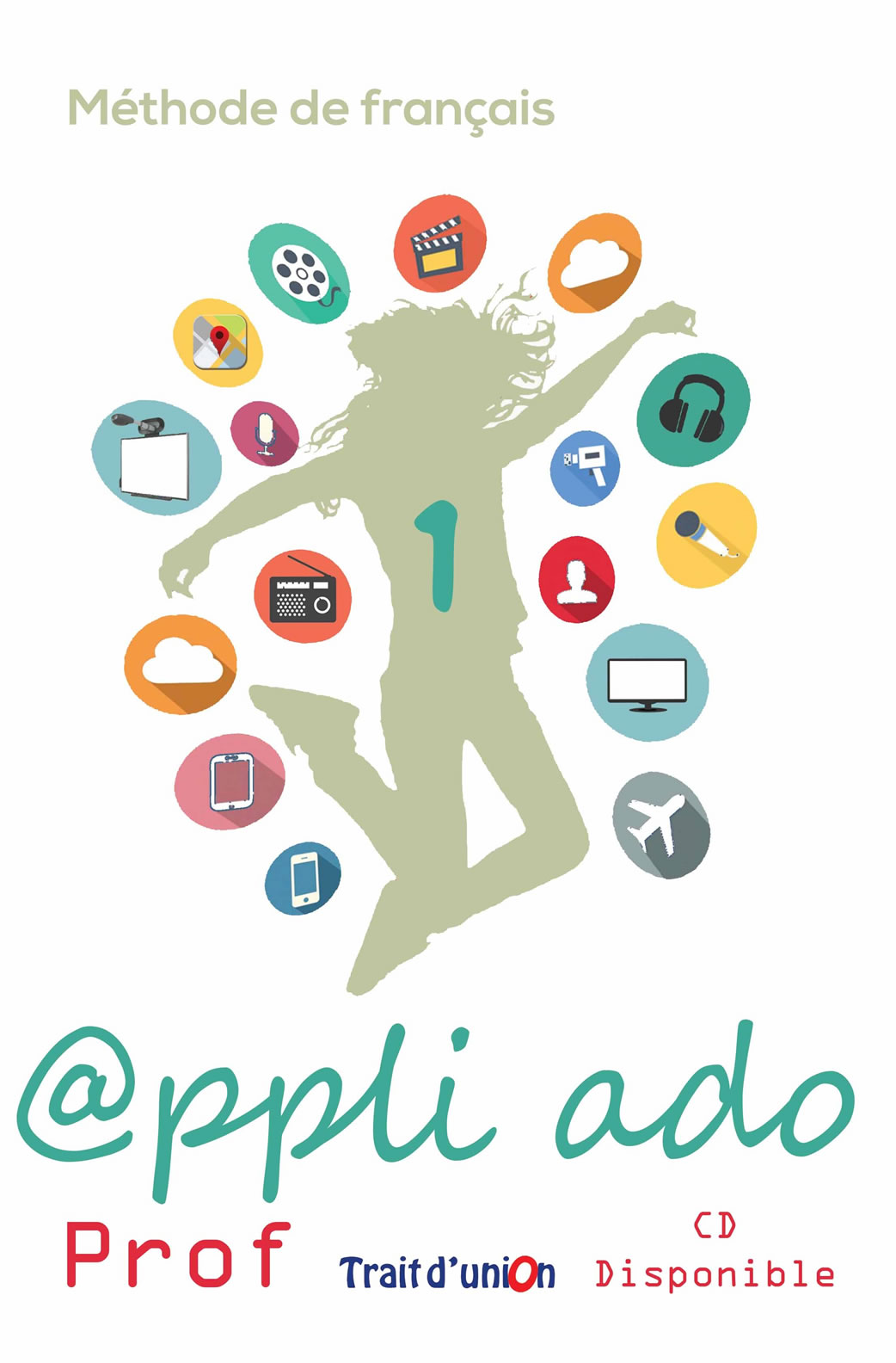 Appli Ado 1 Livre du Professeur CD Disponible