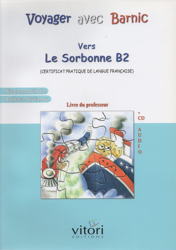 VOYAGER AVEC BARNIC SORBONNE B2 PROFESSEUR + CD VOYAGER AVEC BARNIC SORBONNE B2 PROFESSEUR + CD
