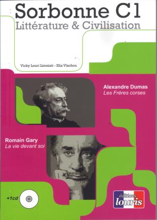 Sorbonne C1 Litterature & Civilisation - Alexandre Dumas: Les Freres corses & Romain Gary: La Vie Devant Soi