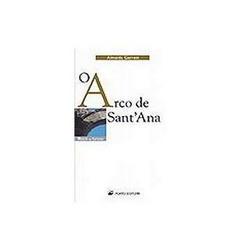 O ARCO DE SANT' ANA