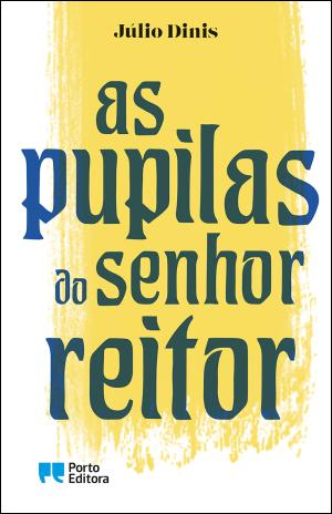 As Pupilas Do Senhor Reitor