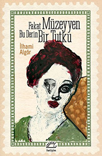 Fakat Muzeyyen Bu Derin Bir Tutku