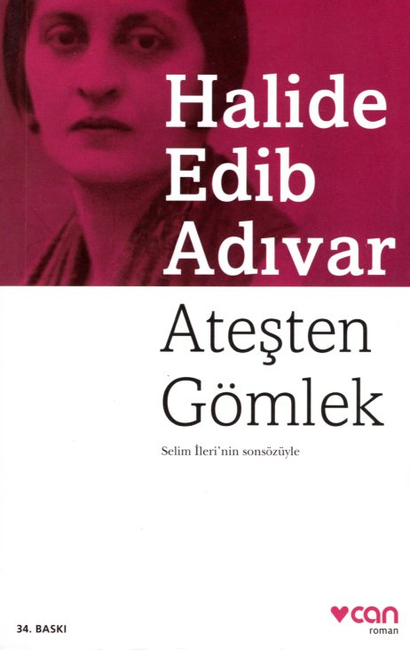 Atesten Gomlek - Halide Edib Adivar