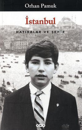 Istanbul Hatiralar ve Sehir - Orhan Pamuk
