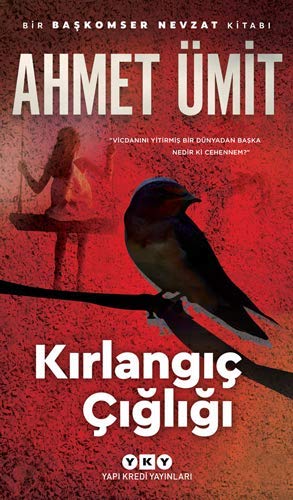 Kirlangic Cigligi Ahmet Umit