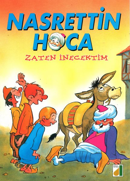 Nasrettin Hoca No.2: Zaten Inecektim