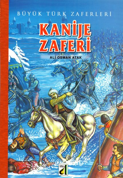 Buyuk Turk Zaferleri 8 Kanije Zaferi