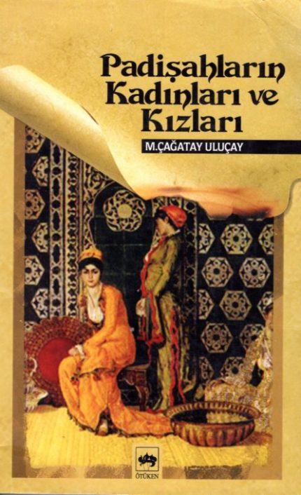 Padisahlarin Kadinlari ve Kizlari