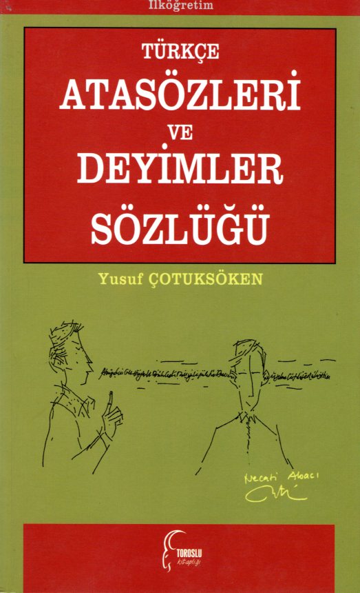 Turkce Atasozleri ve Deyimler Sozlugu
