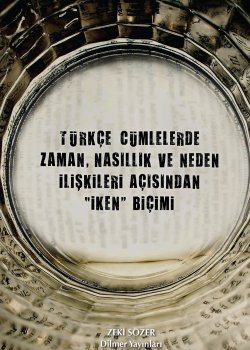 TURKCE CUMLELERDE ZAMAN, NASILLIK VE NEDEN
