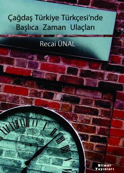 CAGDAS TUTKIYE TURKCESI NDE BASLICA ZAMAN ULACLARI